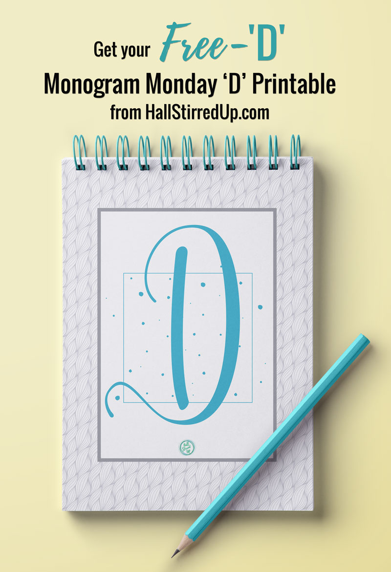 Free-D Monogram Monday Printable!