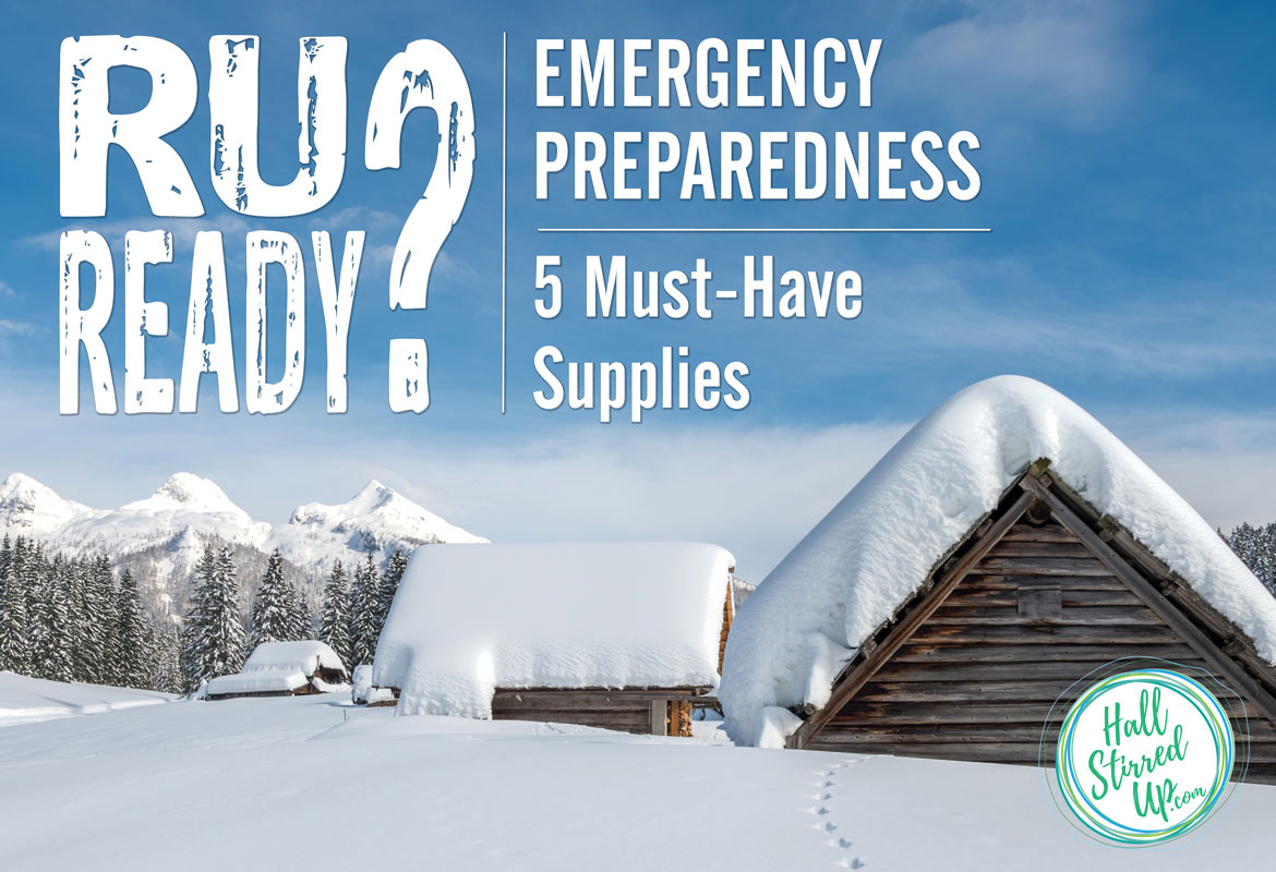 RU Ready? Plan Ahead to Be Prepared – 5 Must Have Supplies