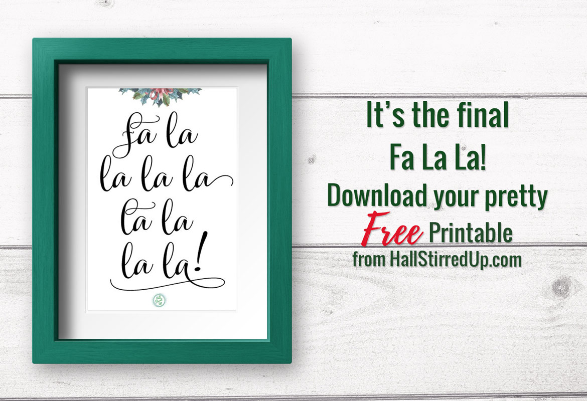 It’s a final Fa La La! Christmas Carol Free Printable!