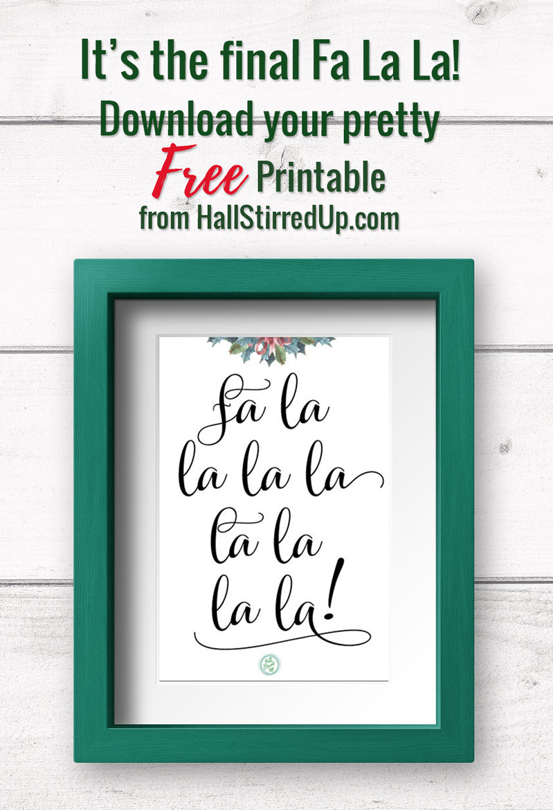 Final Fa La La! Free Printable