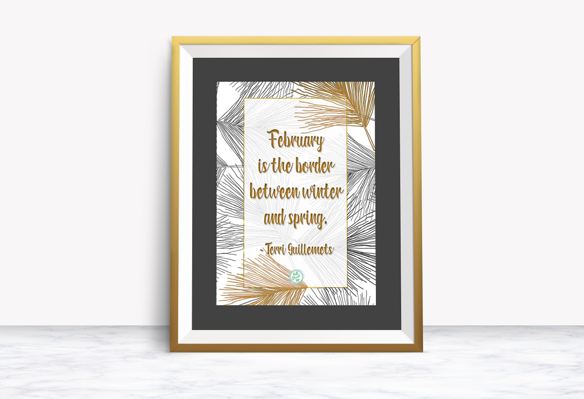 February Quote and a new free printable!