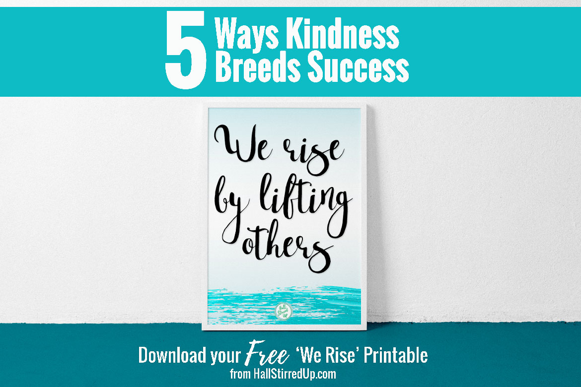 5 Ways Kindness Breeds Success
