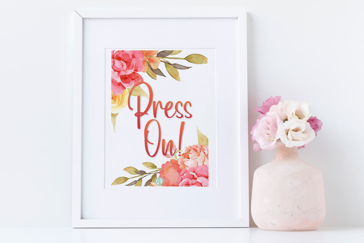 Press On! Monthly Motivation and printable