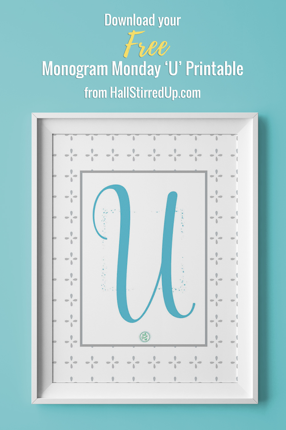 u-are-going-to-love-this-monogram-monday-free-printable