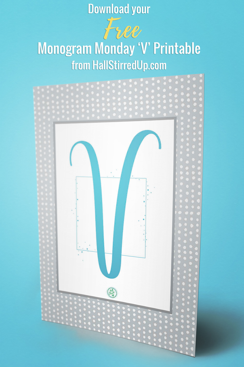 a-vibrant-v-free-Monogram-Monday-printable