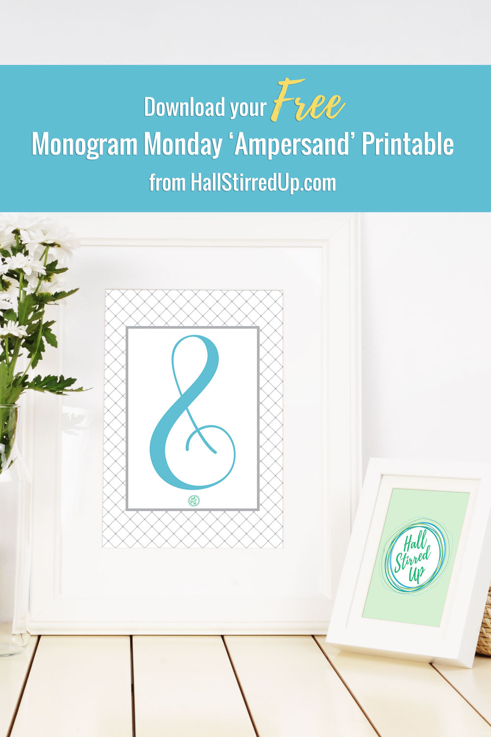 Monogram Monday Ampersand Bonus Printable!