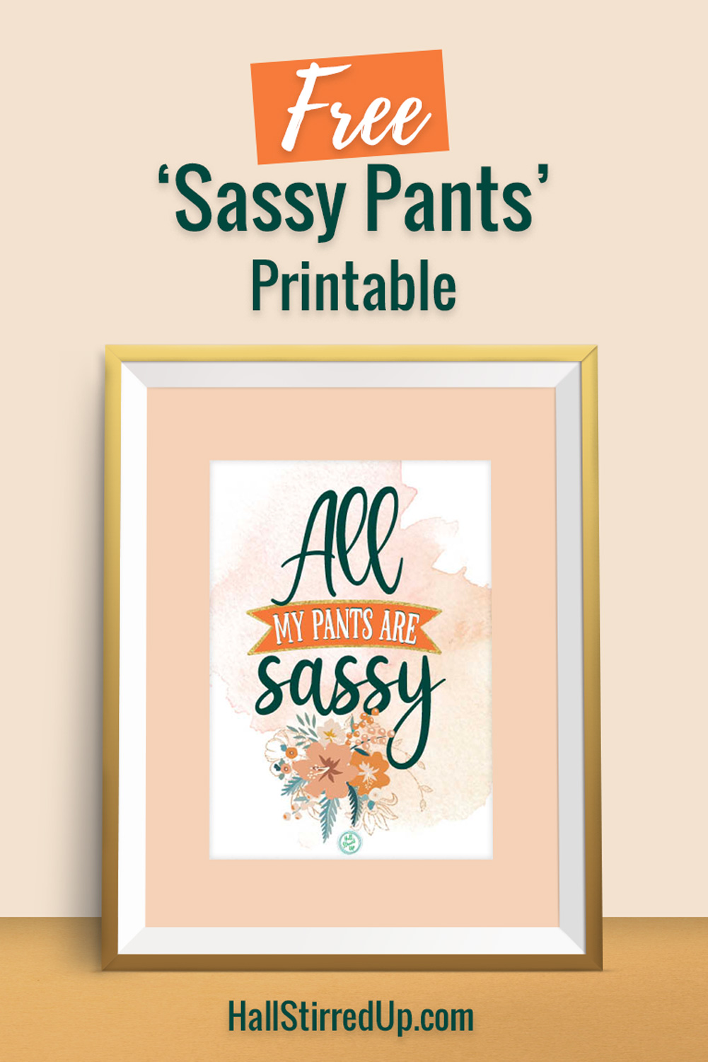 All my pants are Sassy! Fun new series includes printable!