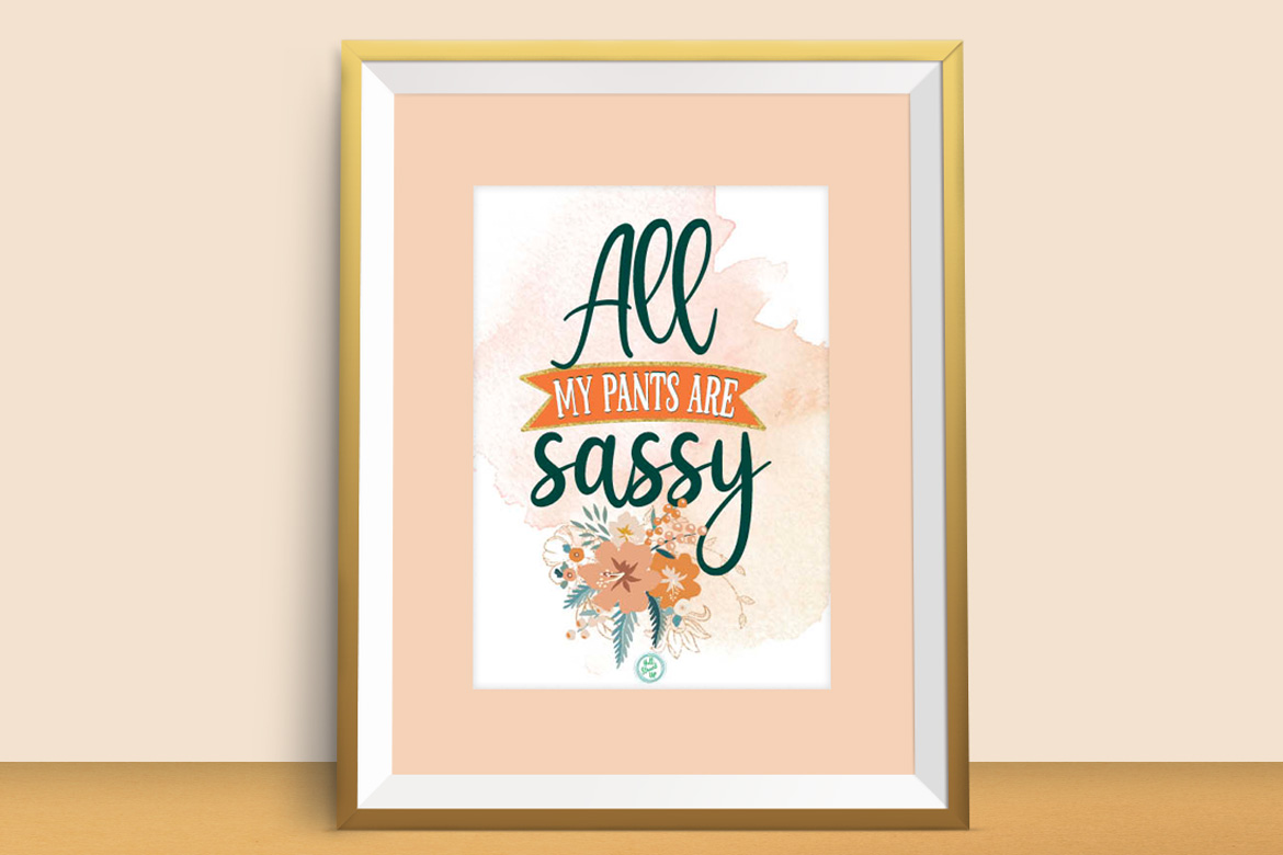 All my pants are Sassy! Fun new series includes printable!