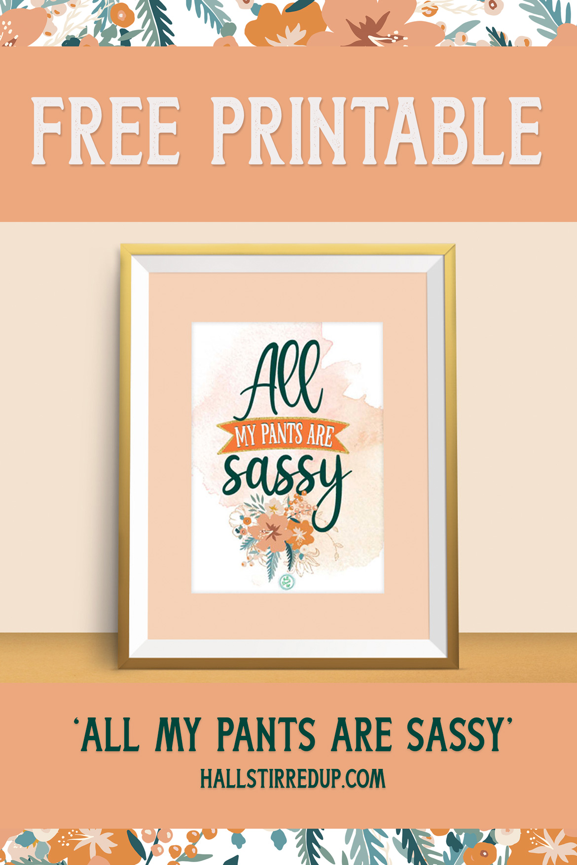 All my pants are Sassy! Fun new series includes printable!