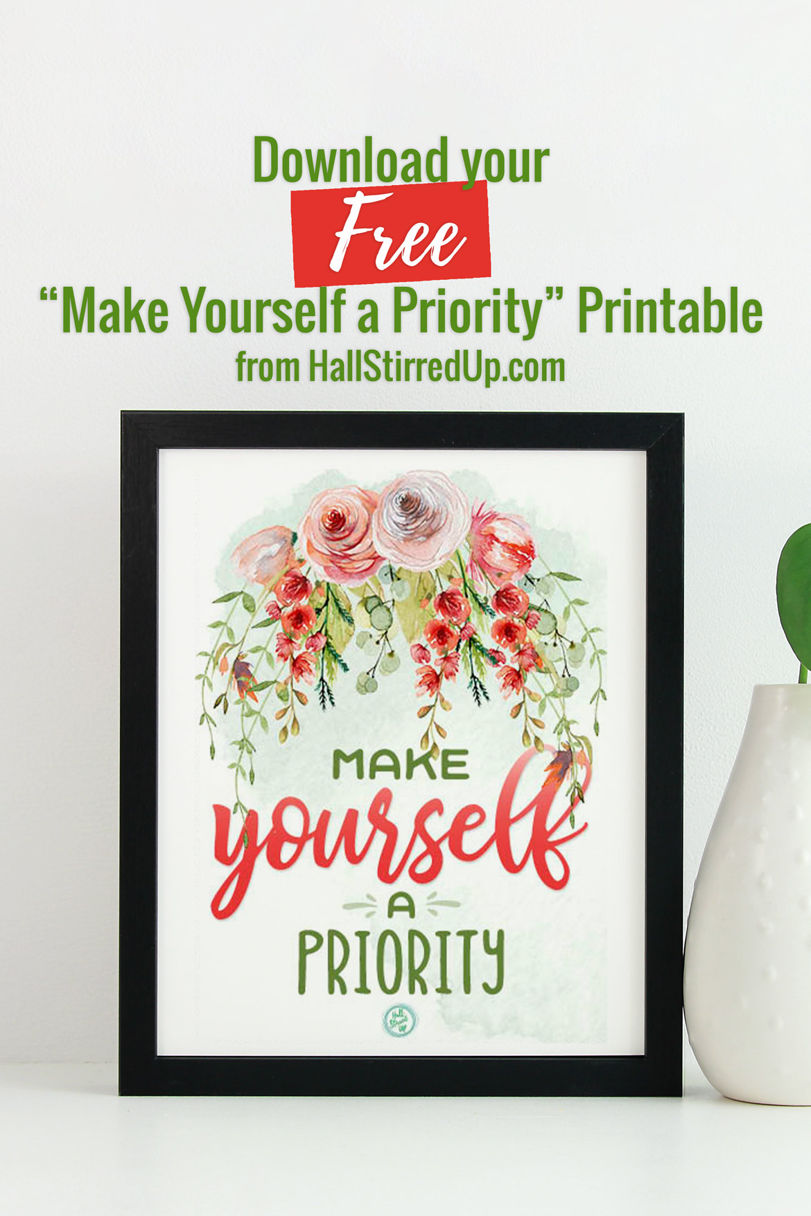 Make Yourself a Priority Monthly Motivation includes printable
