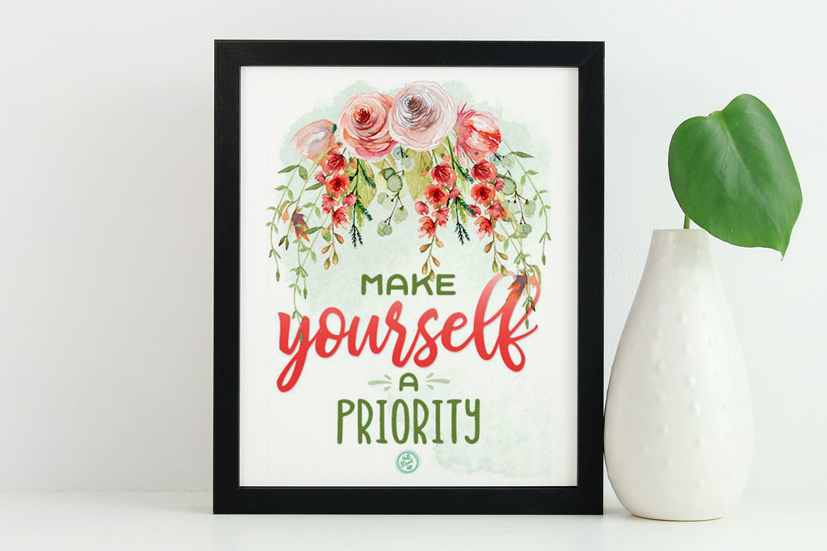 Make Yourself a Priority! Monthly Motivation includes printable