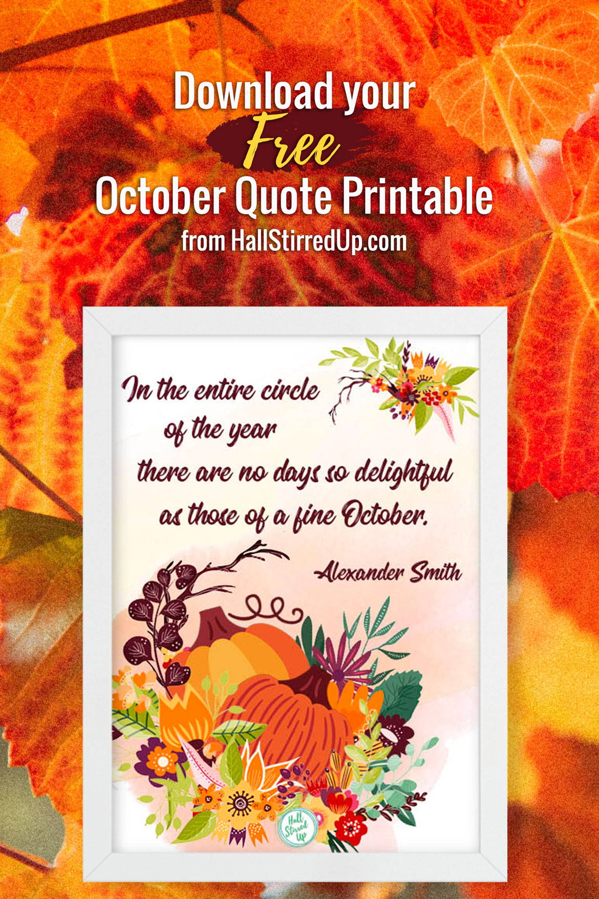 It's a fine October and time for quotes and a new printable