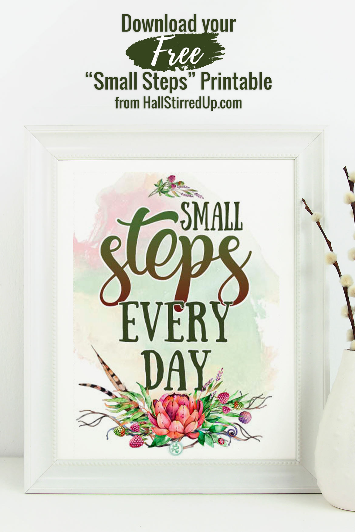 Taking small steps towards our big goals - Monthly Motivation includes printable