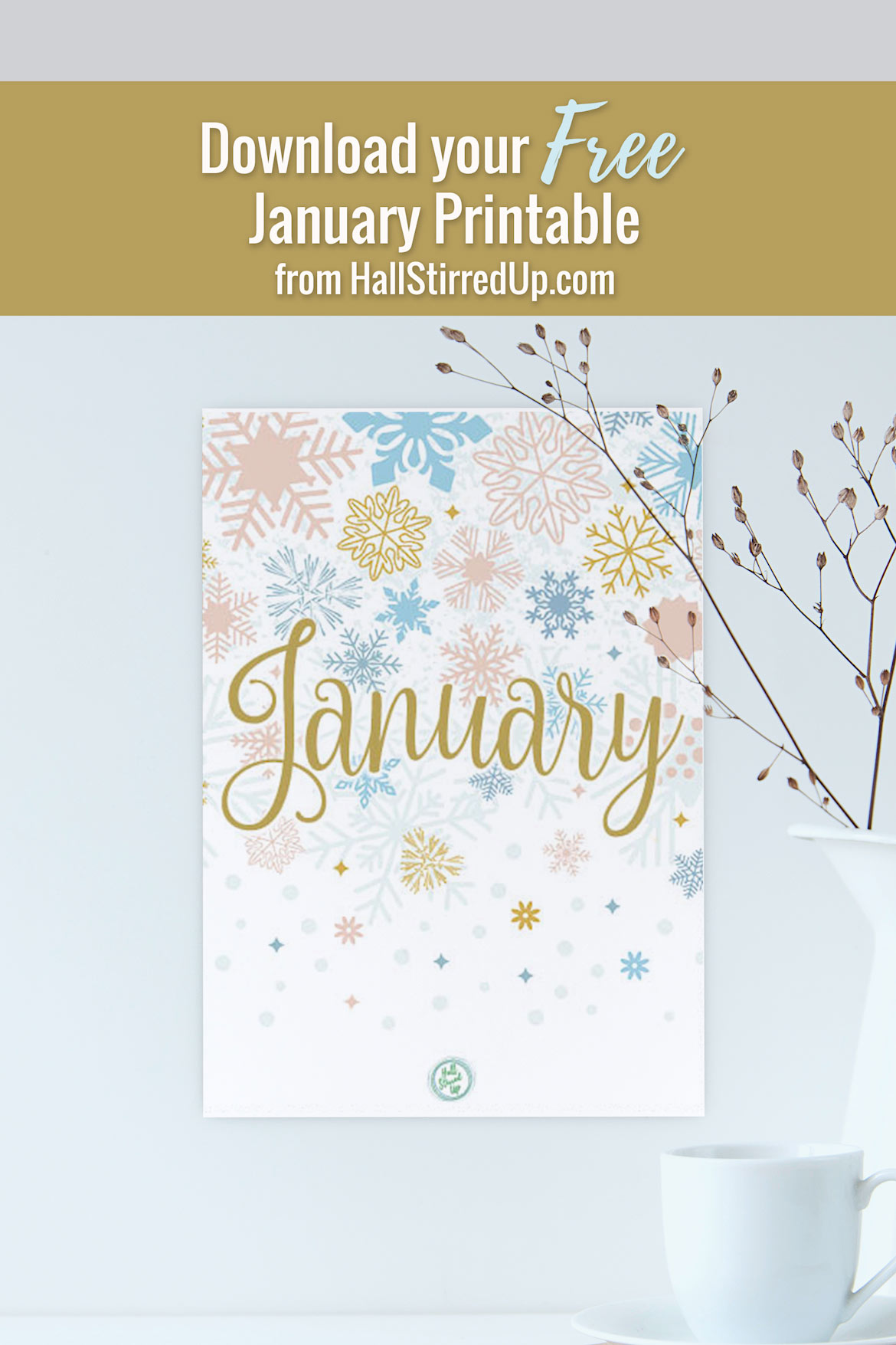 A New Month, a New Year, and a New January Free Printable – Hall Stirred Up