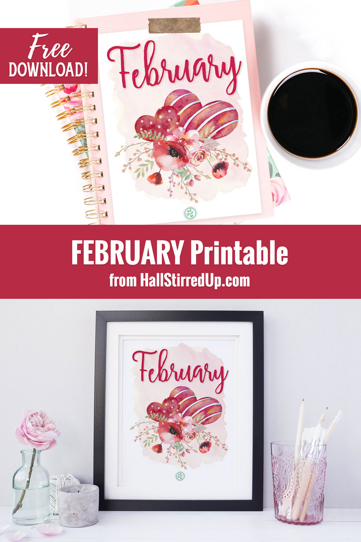 Free for you February Hearts and Flowers printable