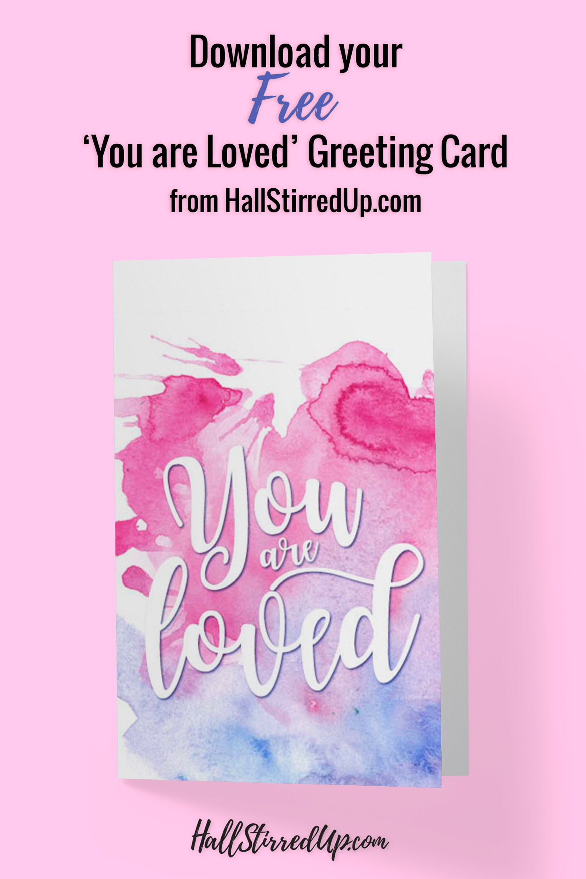 You are loved Download your free printable card