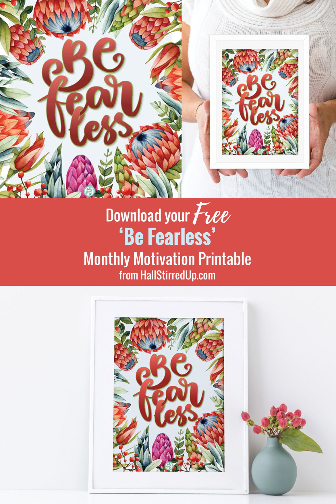 Face down your fears Includes a free 'Be Fearless' Monthly Motivation printable