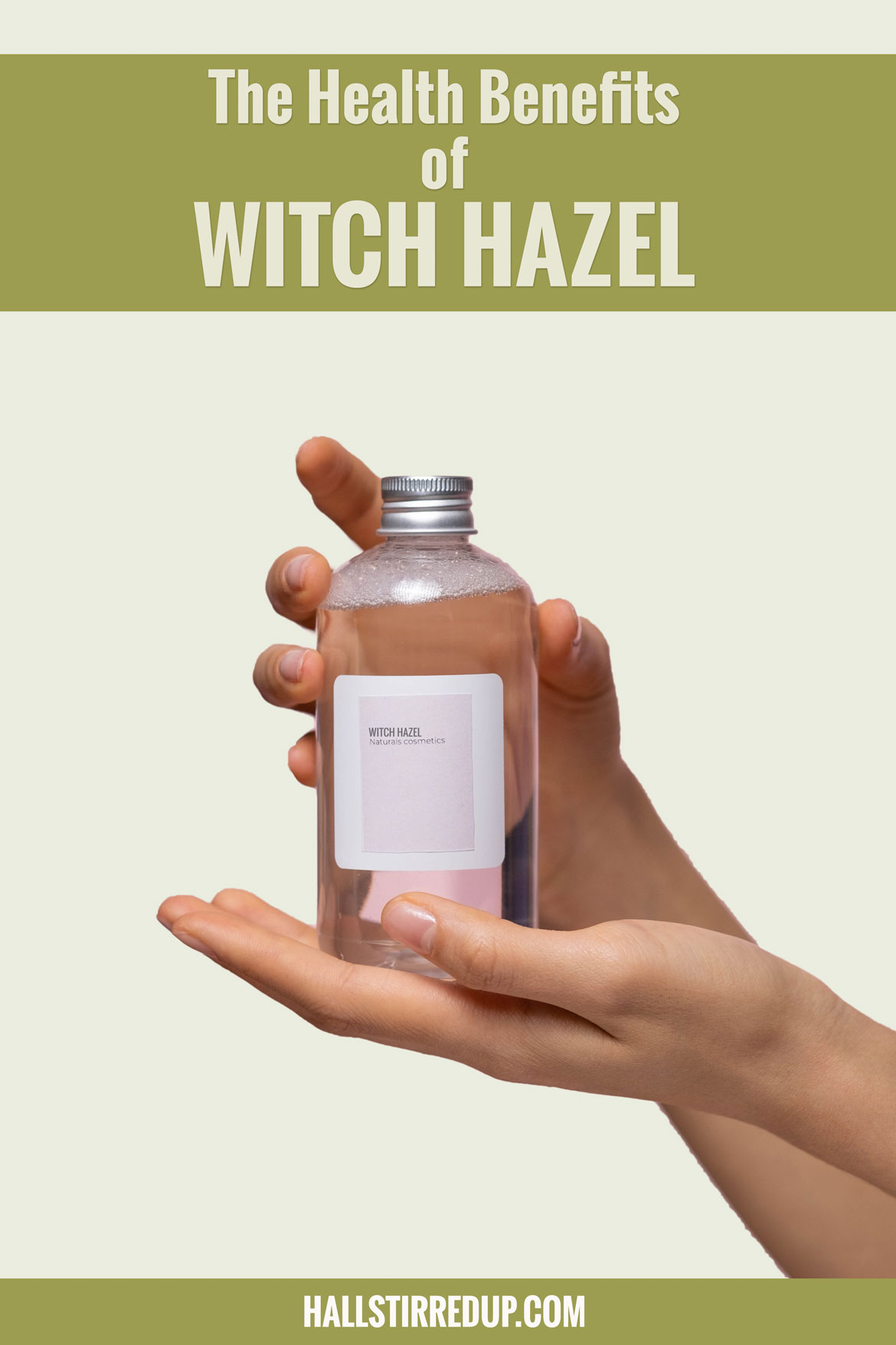 The Health Benefits of Witch Hazel