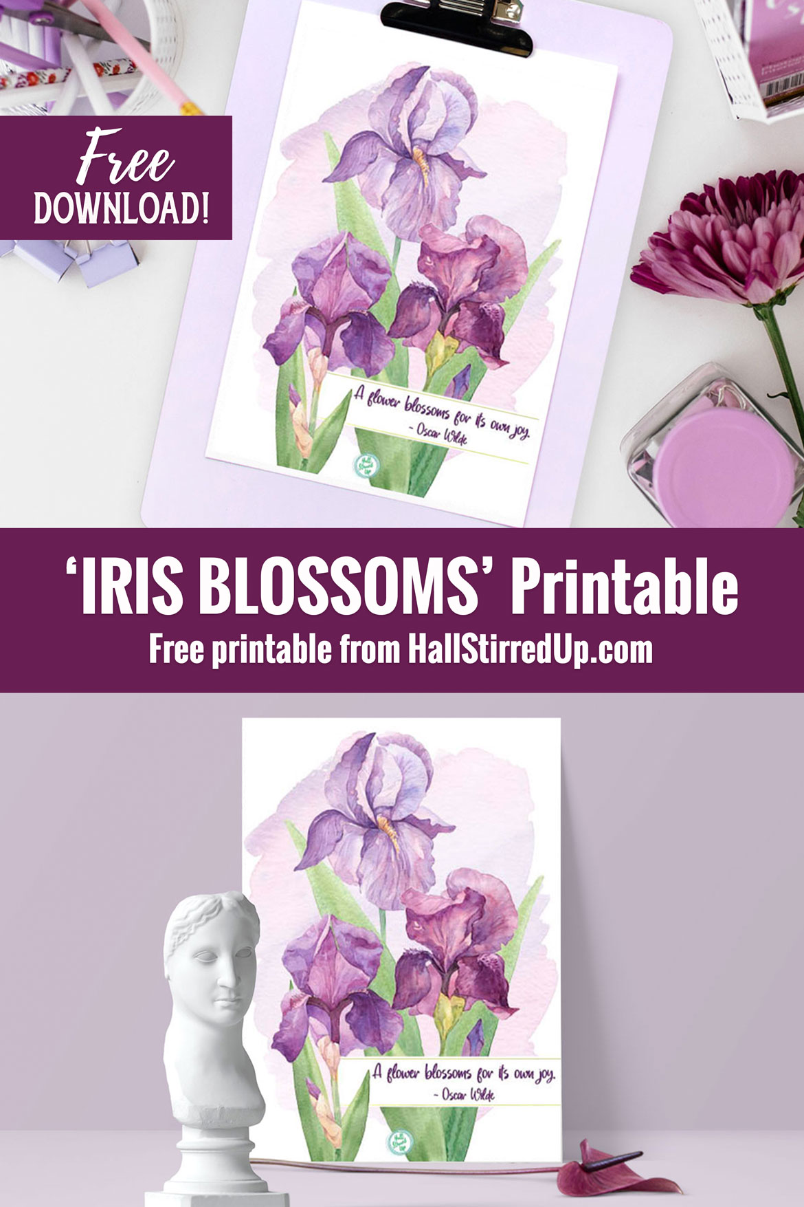 Beautiful Iris blossoms and a pretty free printable