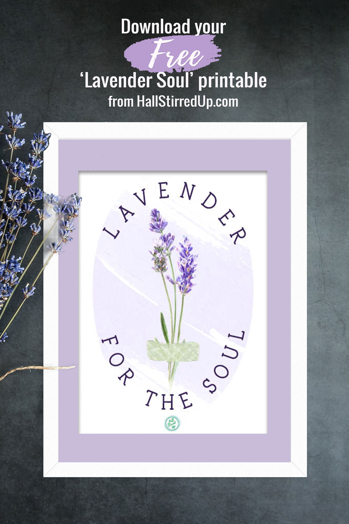 Favorite Lavender quotes and a pretty free printable