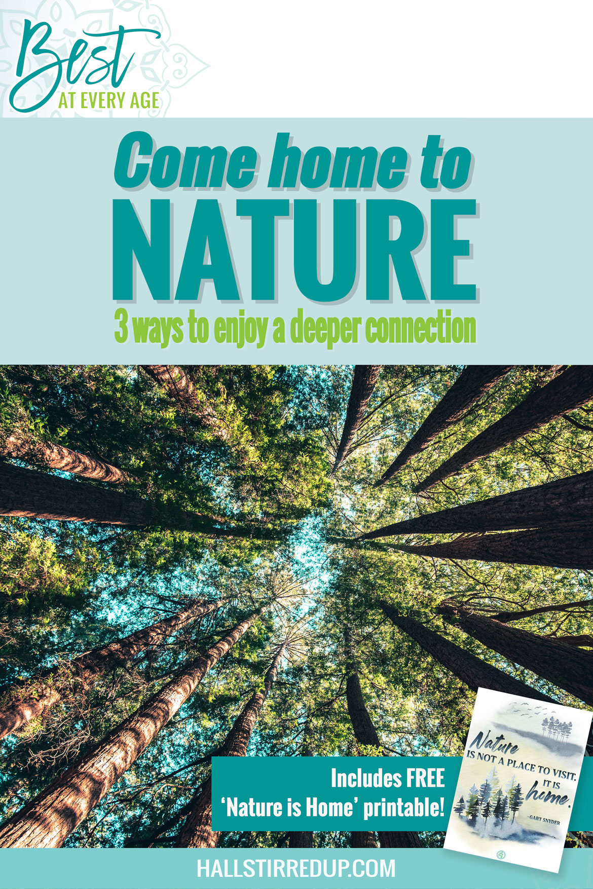 Come home to nature - Best at Every Age and a bonus free printable