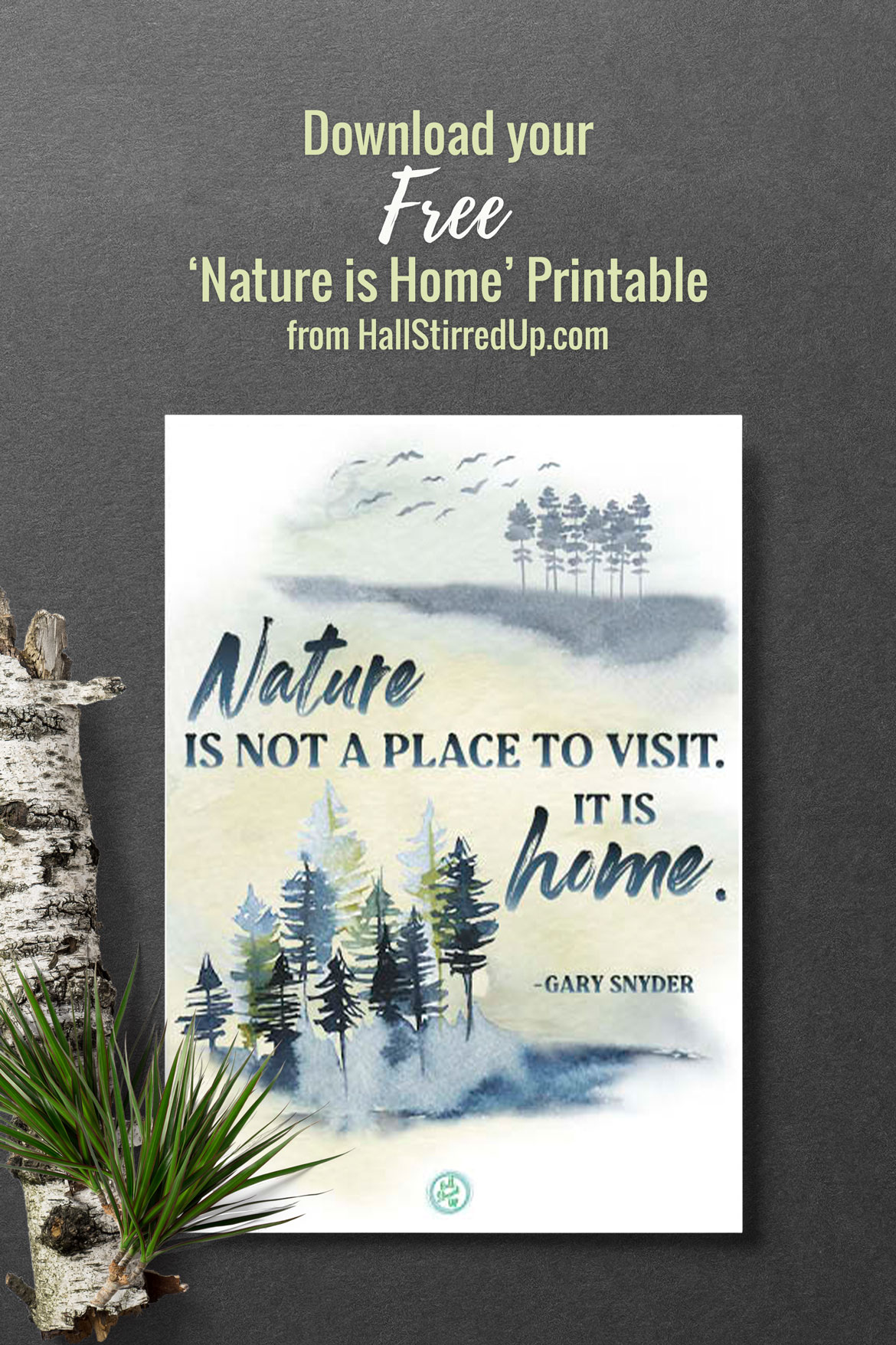 Come home to nature - Best at Every Age and a bonus free printable