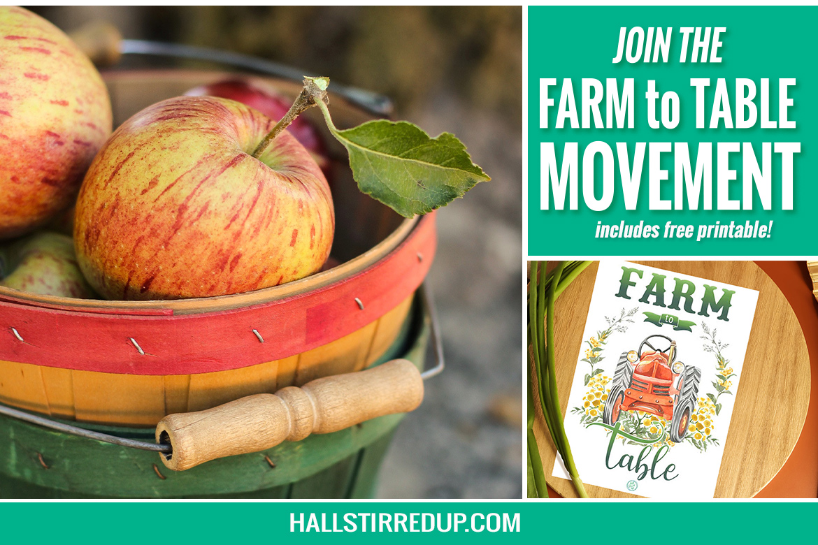 Join the Farm to Table movement! Includes free printable