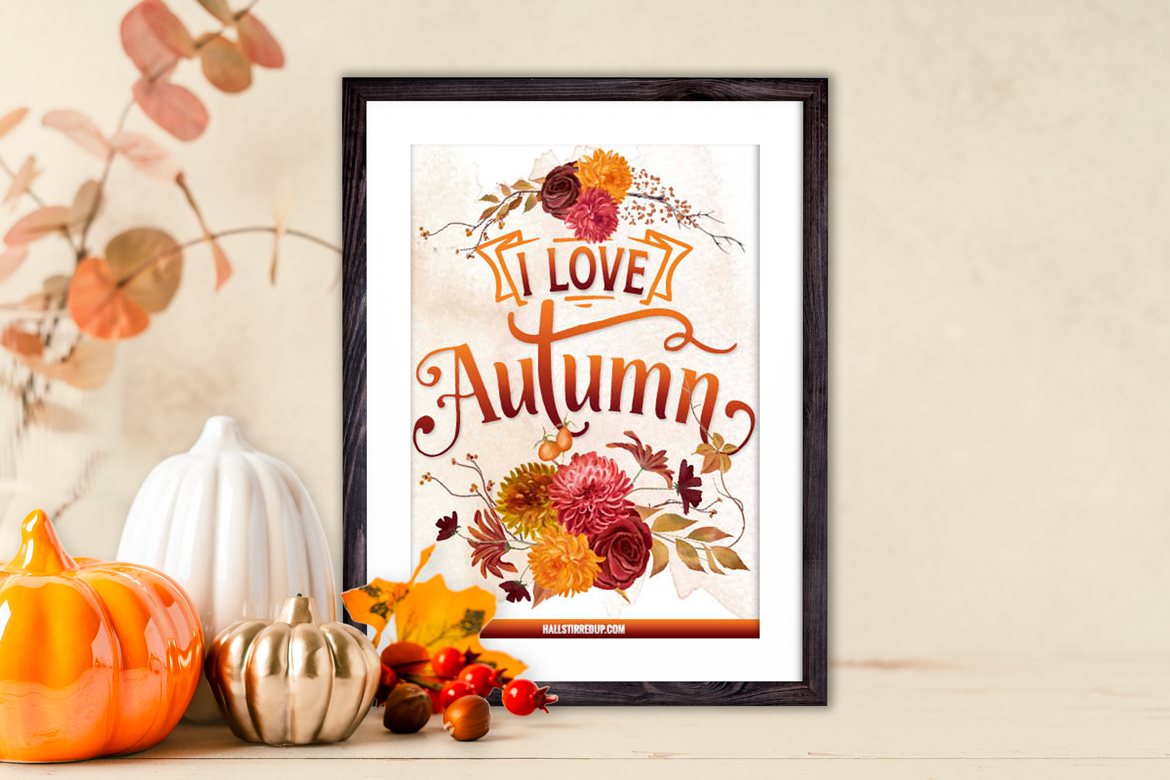 All the fall feels and a pretty ‘I love Autumn’ free printable!