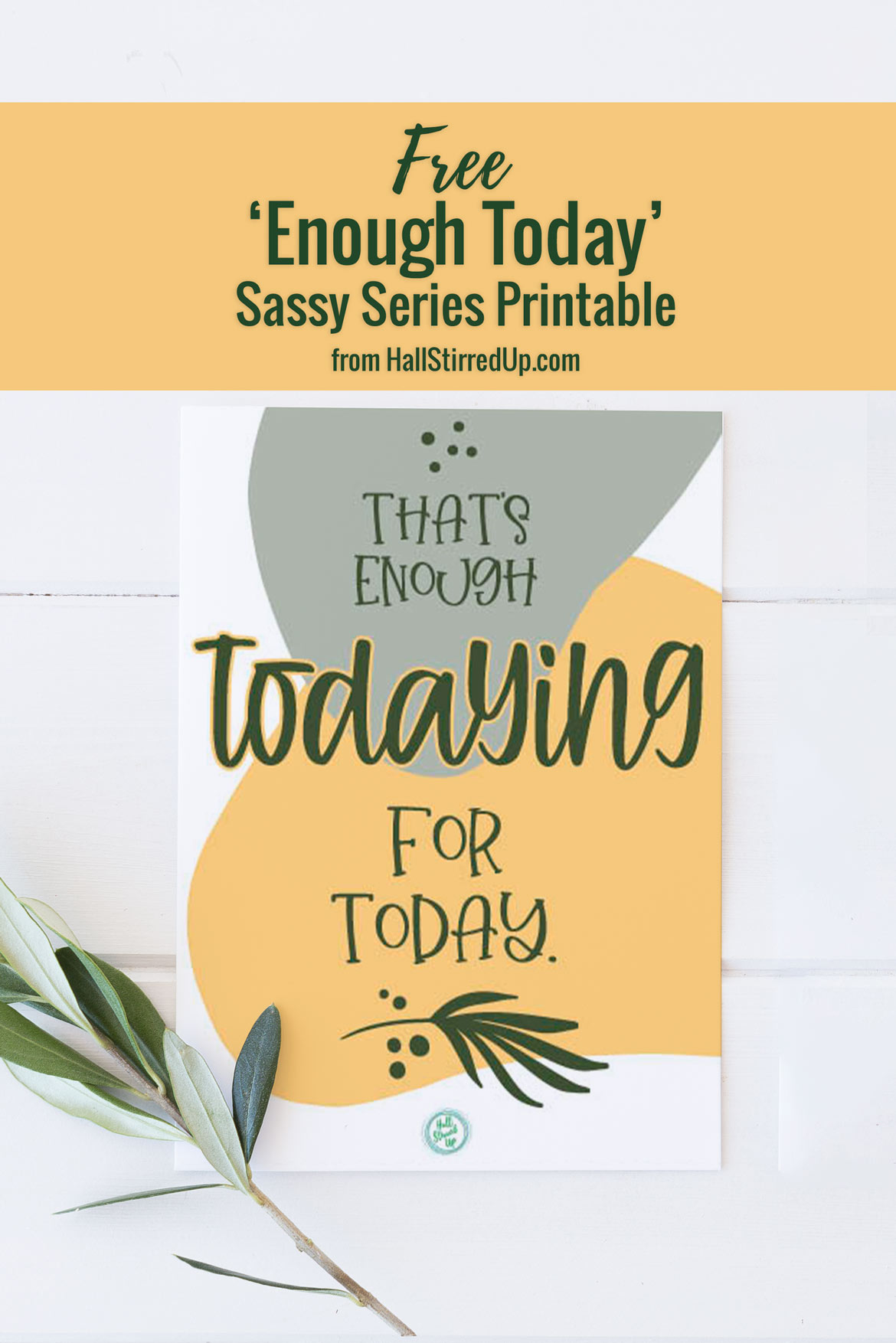 That's enough for today! Download a free Sassy Series printable