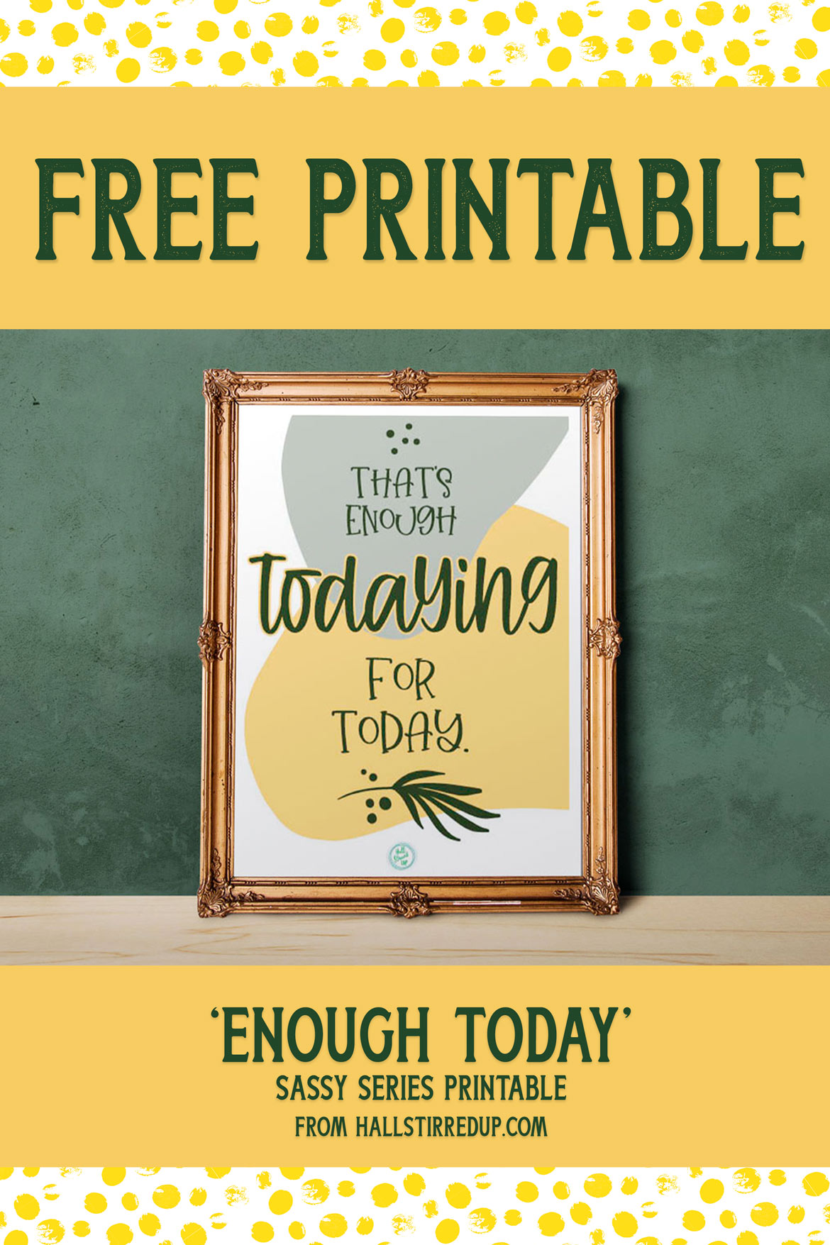 That's enough for today Download a free Sassy Series printable