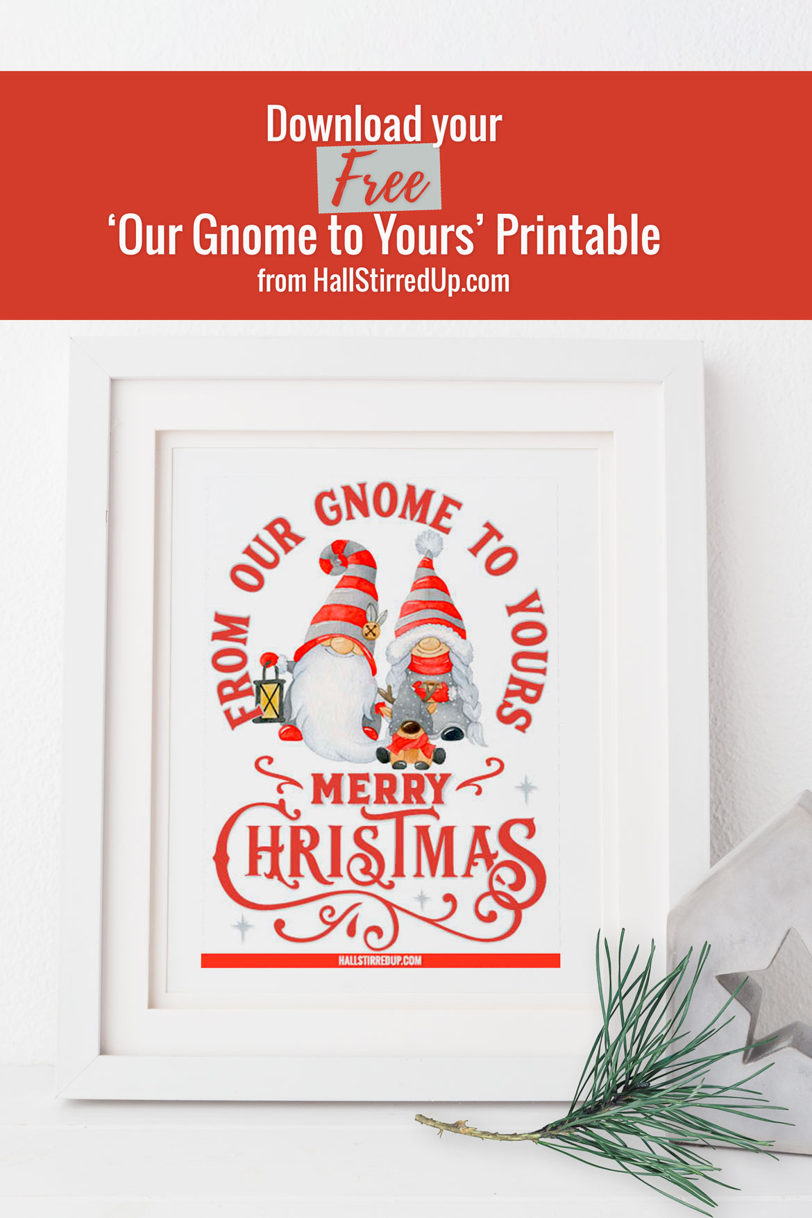 From our gnome to yours Share good tidings with a free Christmas printable