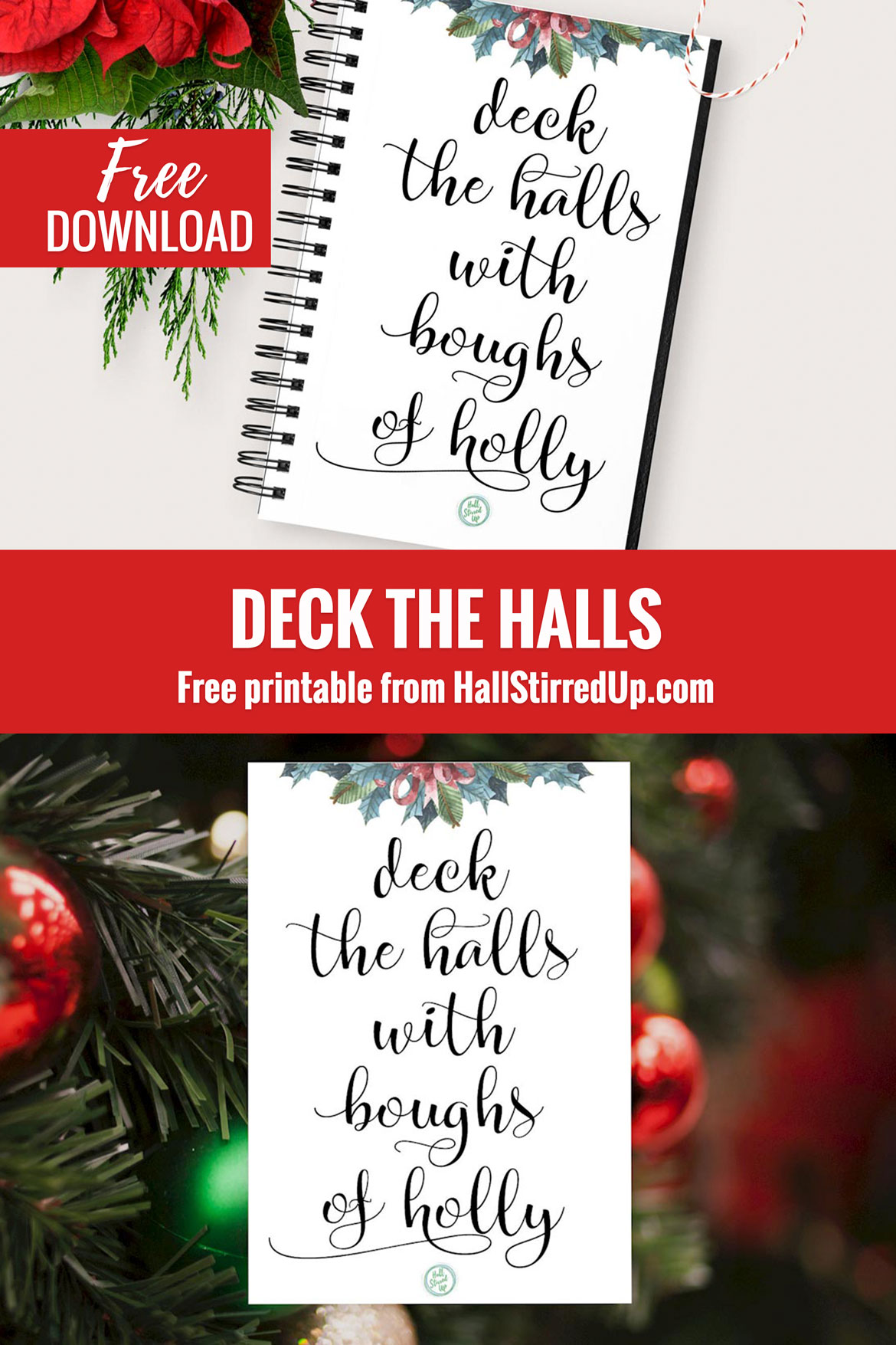 Deck the Halls! It's a free printable for the Holidays :)