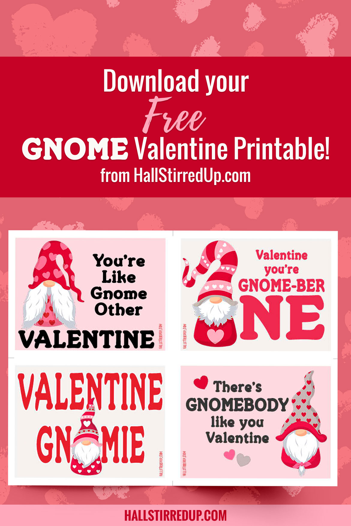 I GNOME you'll love these free printable Valentines