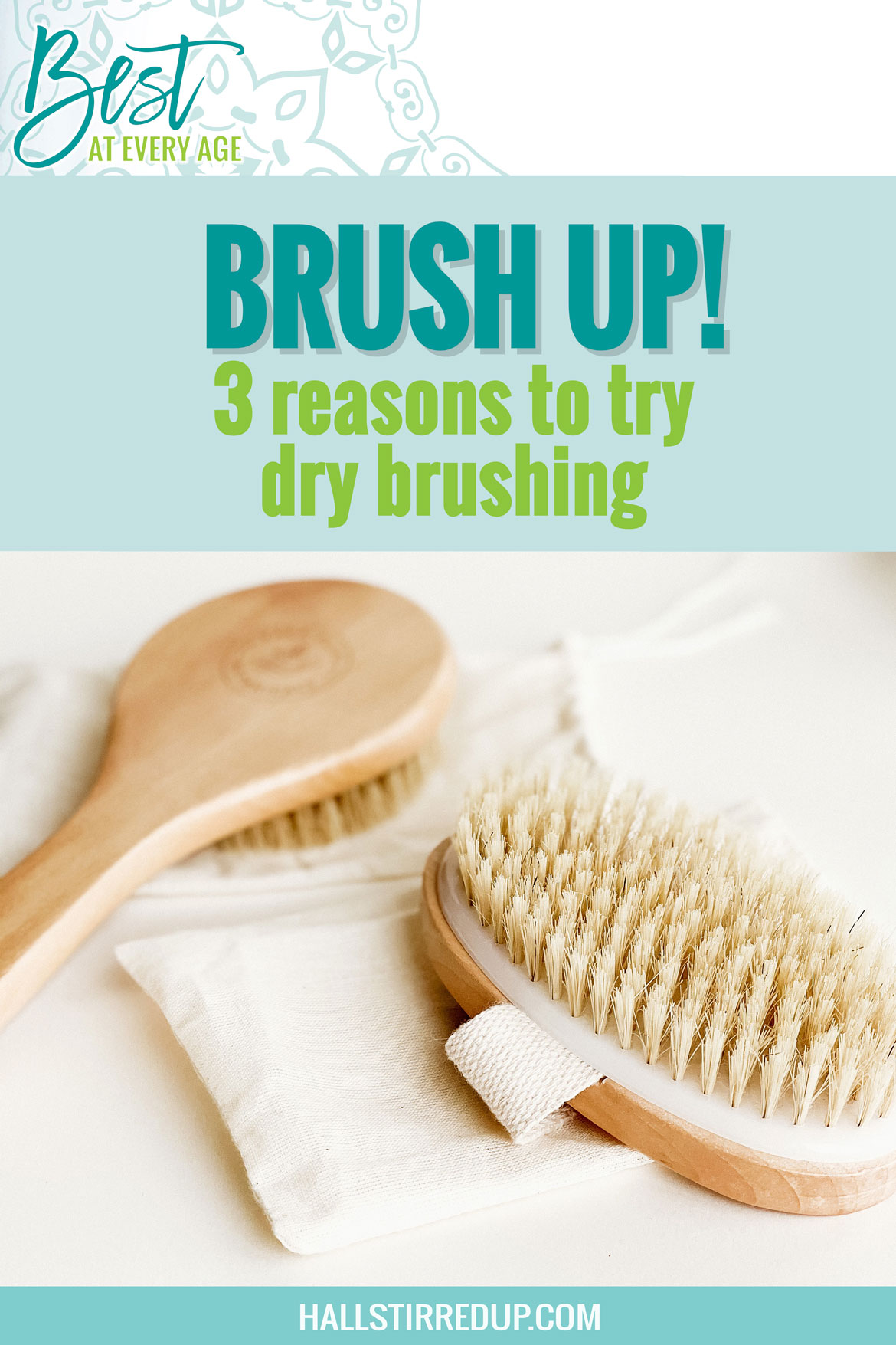 Brush up 3 reasons to try dry brushing