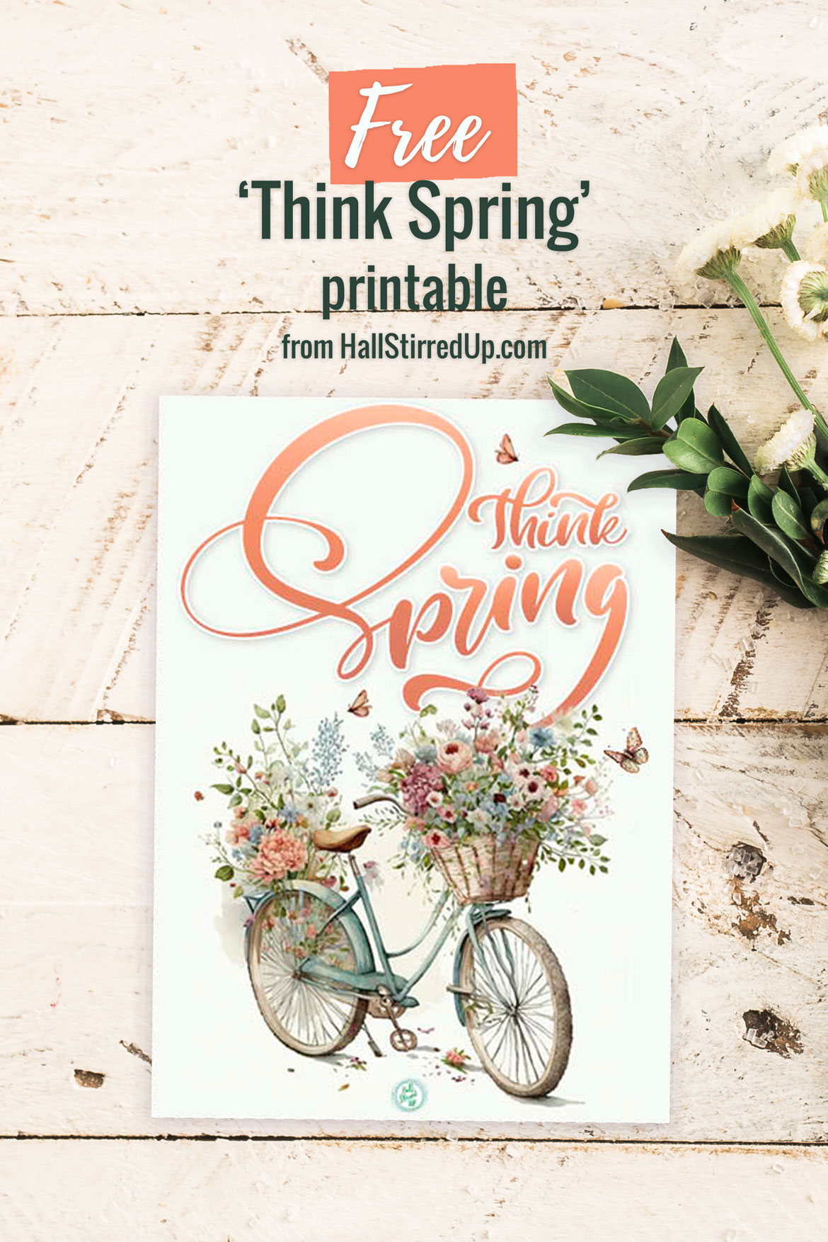 Think Spring Includes pretty free printable