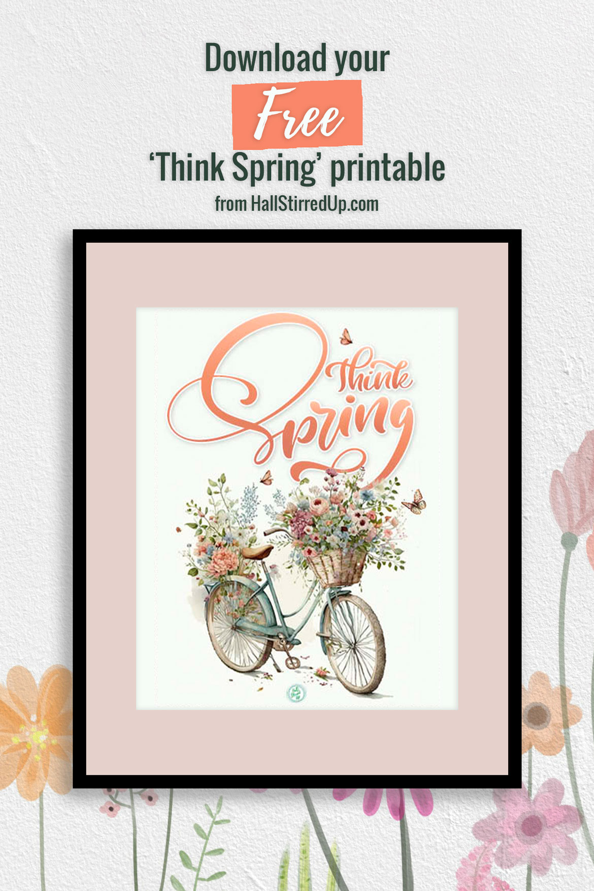 Think Spring Includes pretty free printable