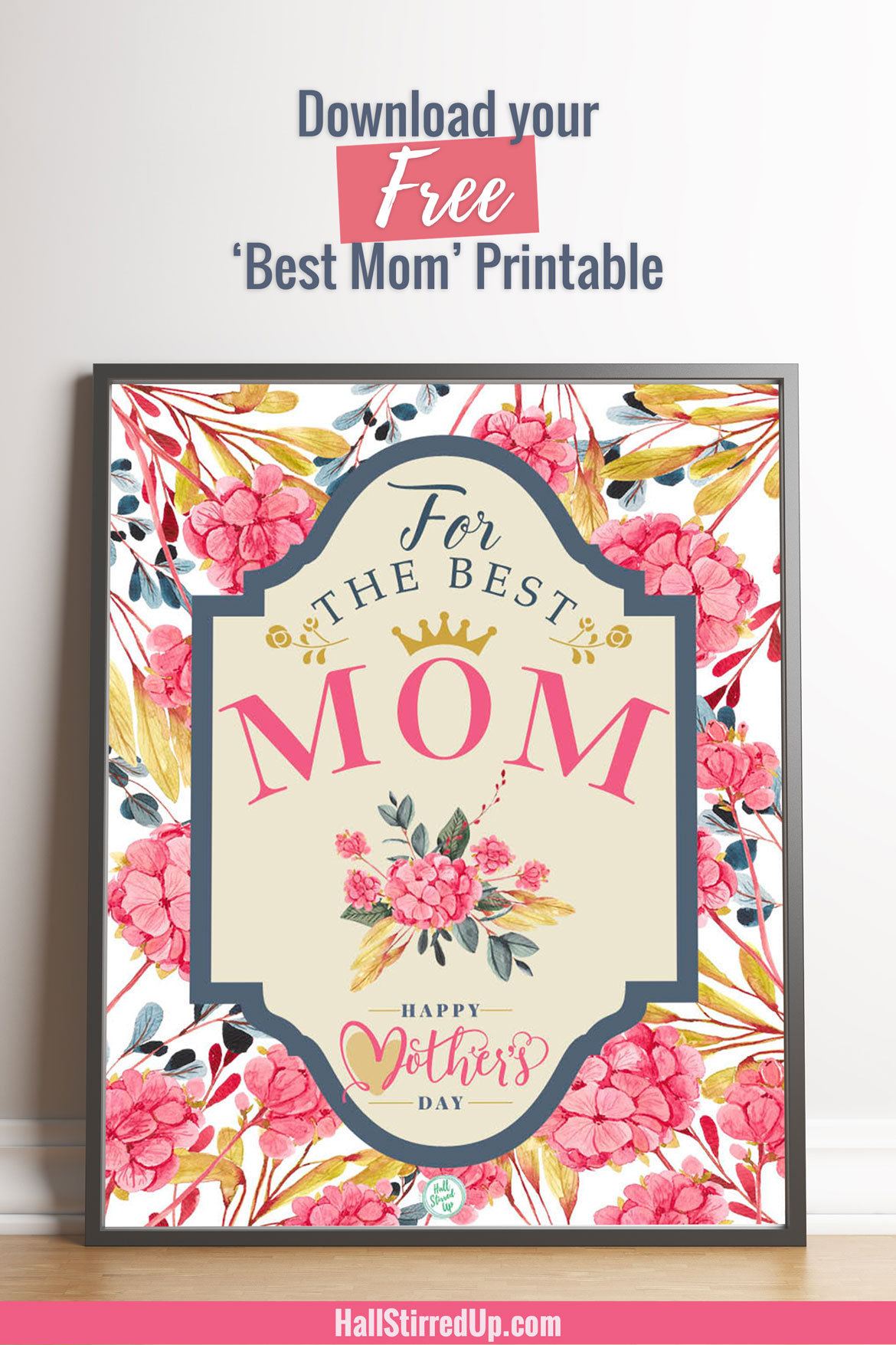 She's the best mom and deserves a pretty printable