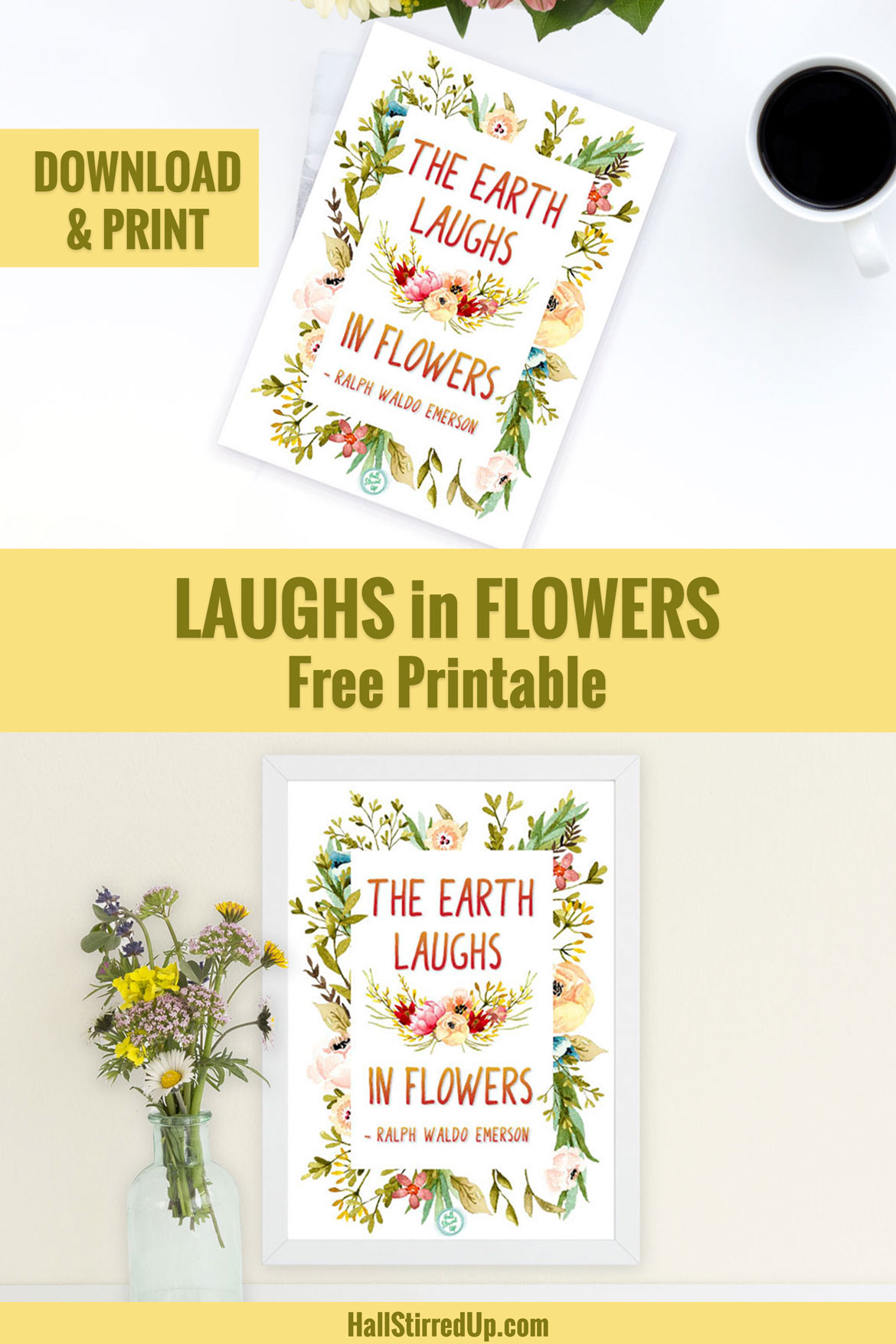 The Earth Laughs in Flowers - Free Printable from HallStirredUp.com