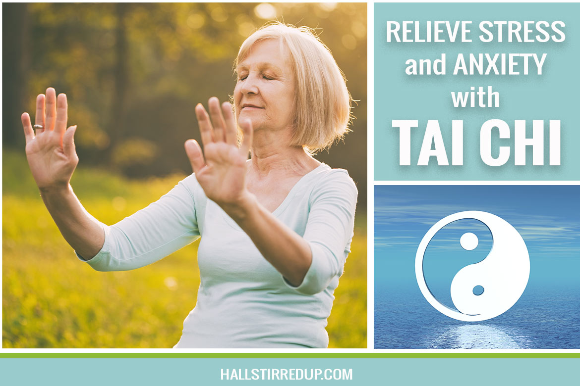 Relieve Stress and Anxiety with Tai Chi!