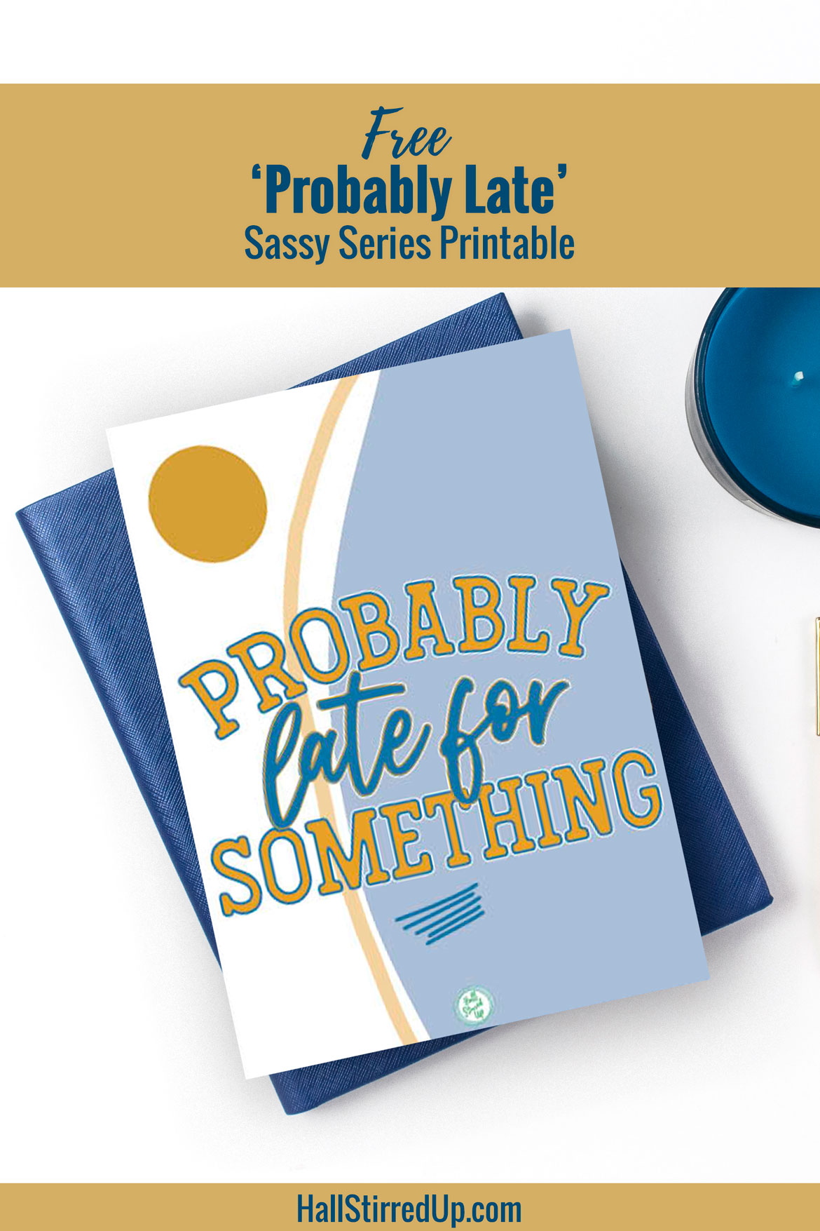 Late for something - free Sassy Series printable