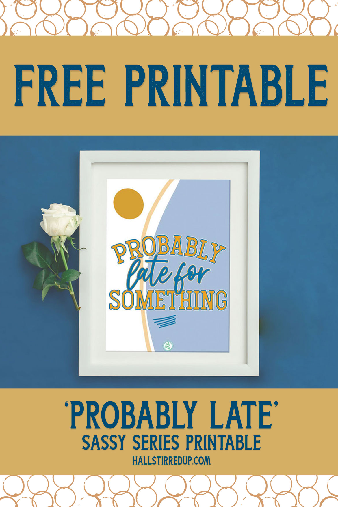 Late for something - free Sassy Series printable