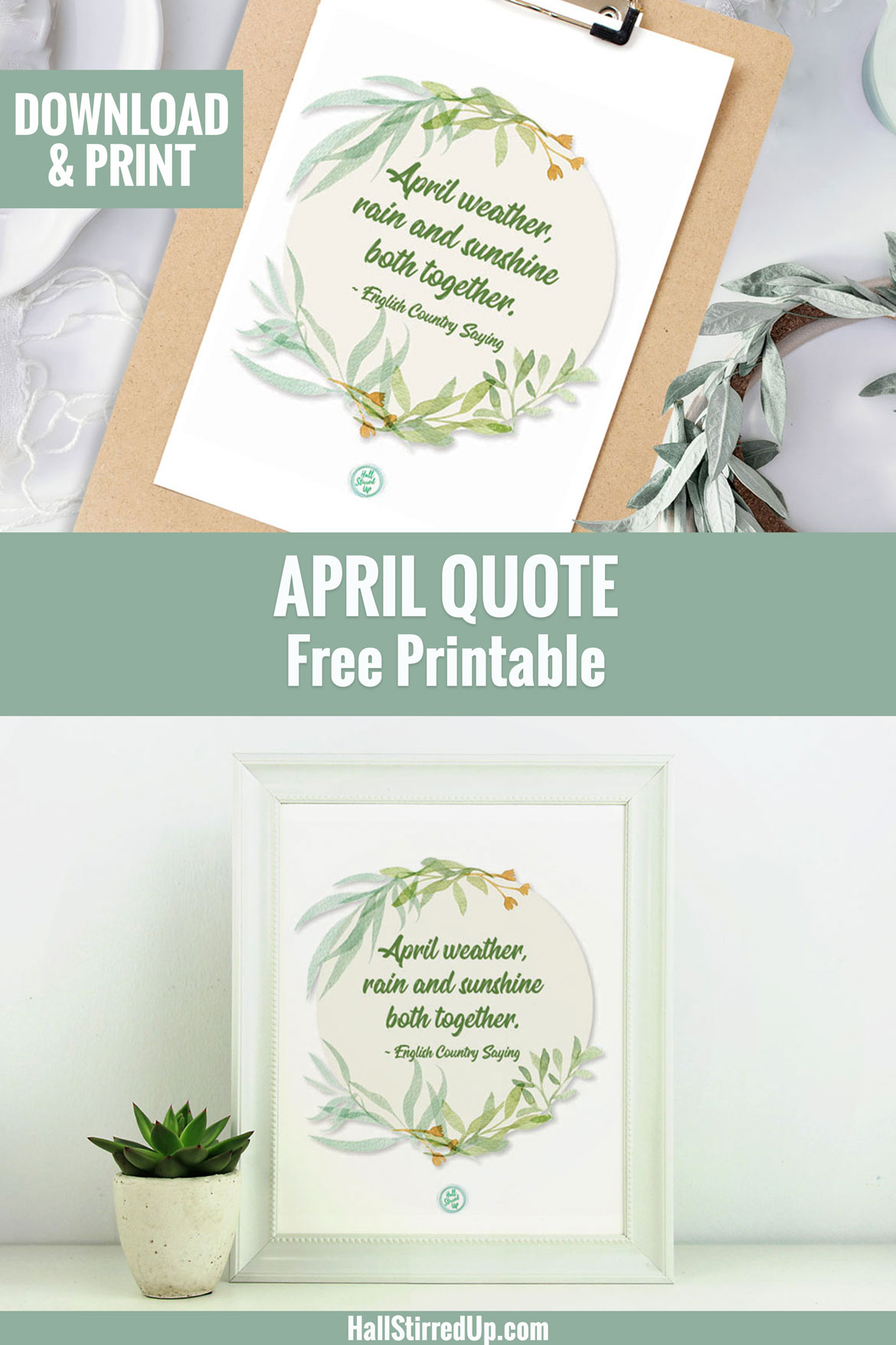 My favorite April quote and a fun new printable