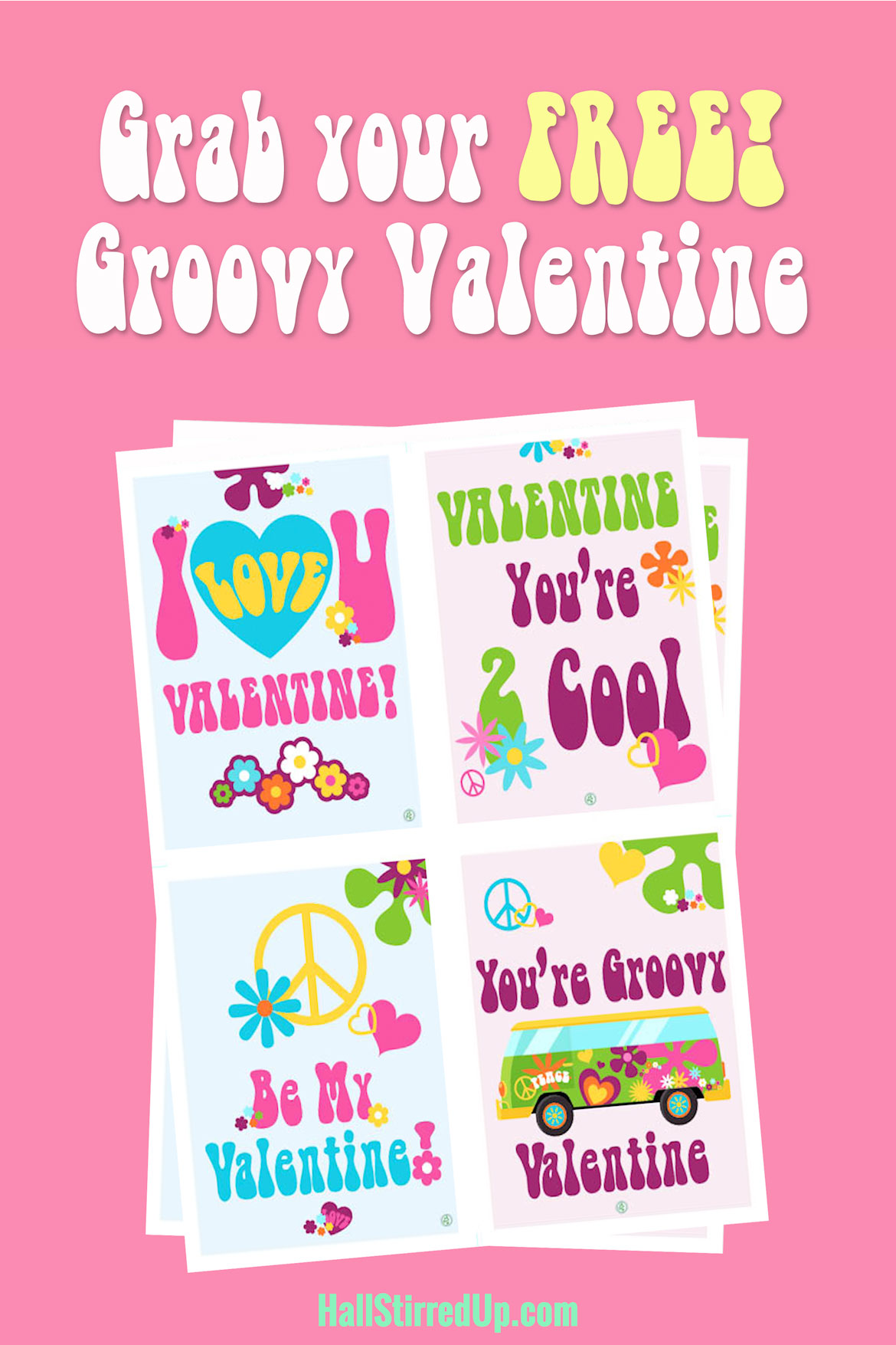 Grab your groovy Valentine free printable from HallStirredUp.com