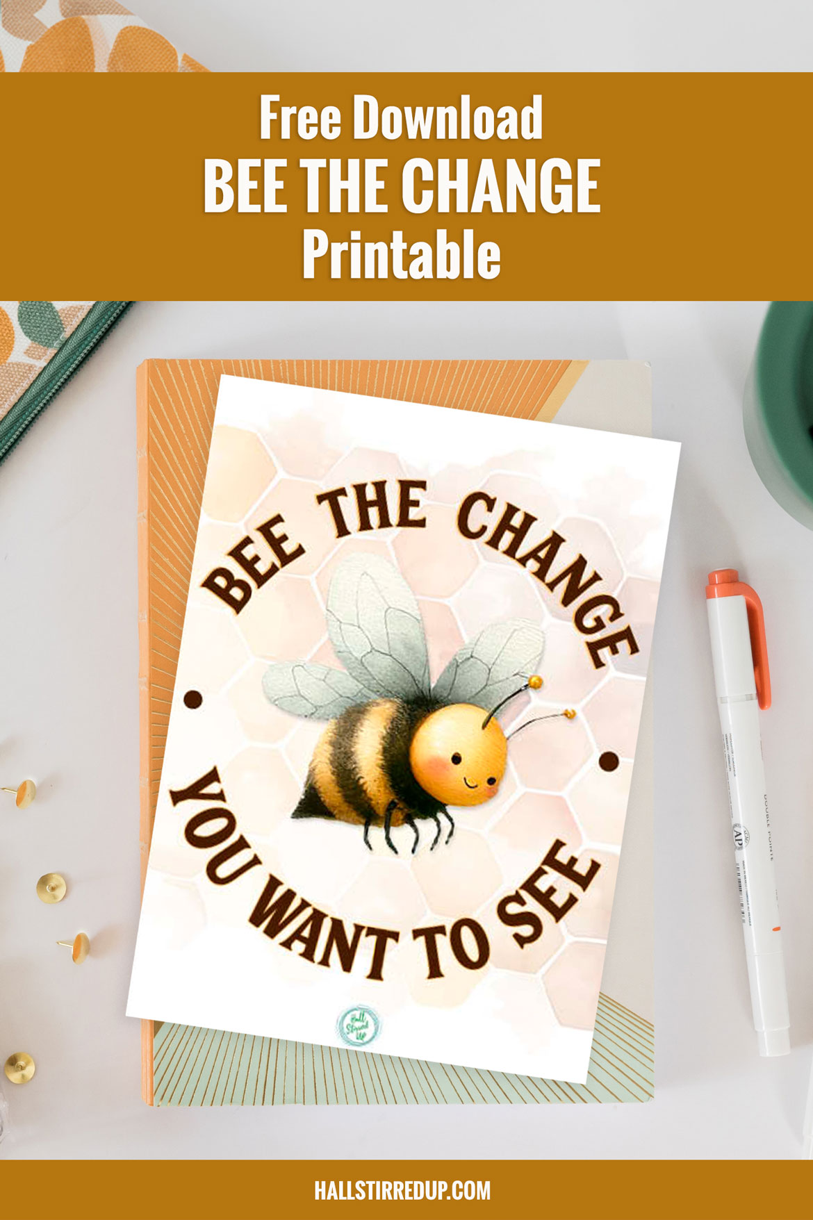 Celebrate Earth Day with a free 'Bee the Change' printable