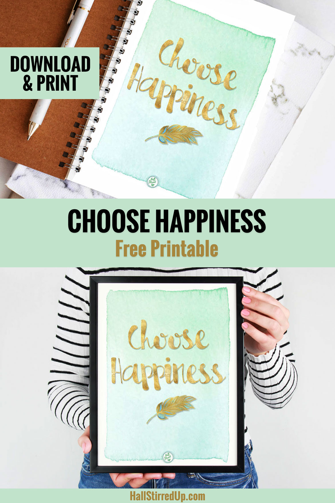 Pursuing a positive mindset will change your life Includes Choose Happiness printable